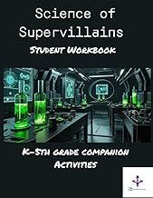 Science of Supervillains-Workbook (Grades K-5th)