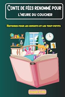 Conte de fées renommé pour l'heure du coucher: Histoires pour les enfants et les tout-petits pour un sommeil profond (French Edition)