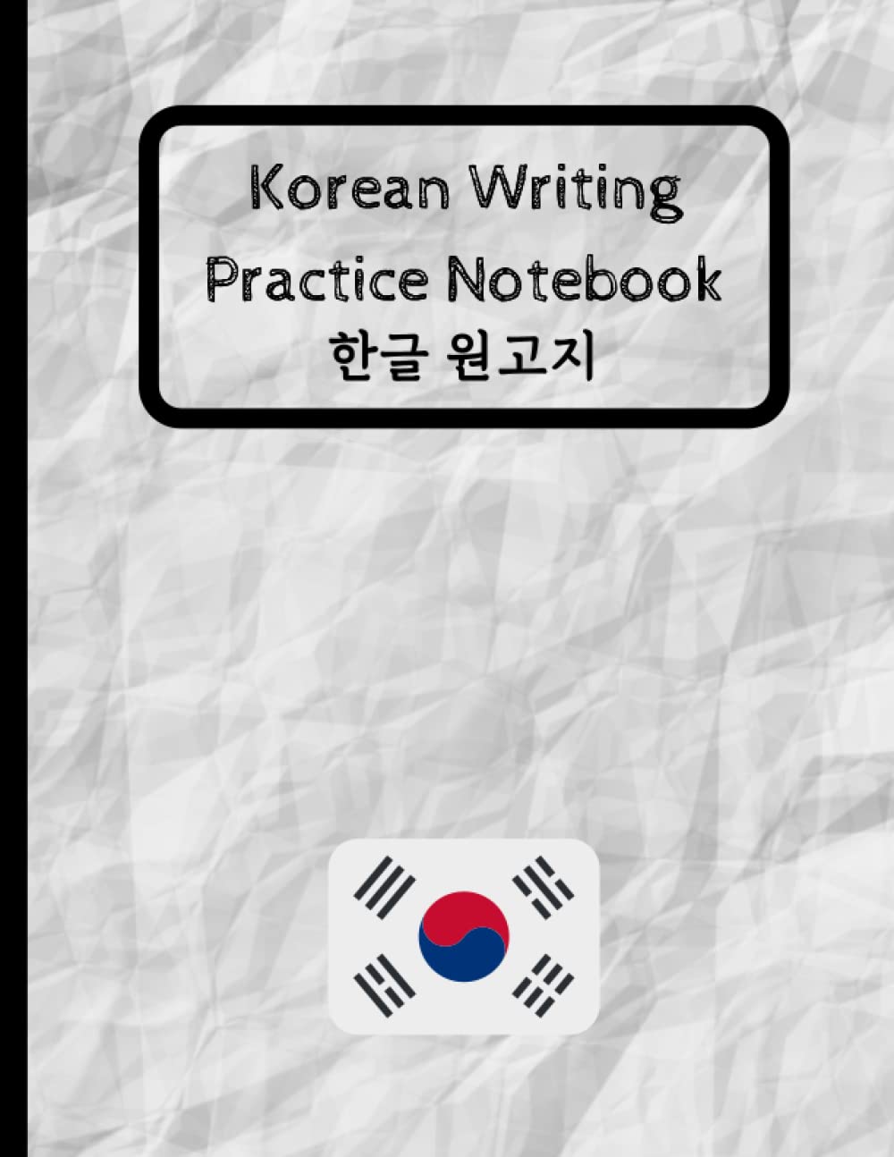 Buy Korean Writing Practice Hangul writing workbook, Manuscript Paper, Size 8.5x11, 120 pages