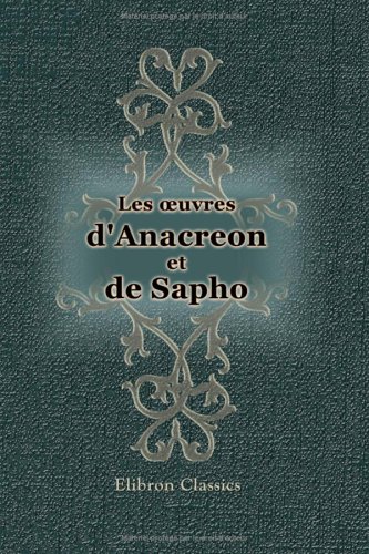 Livre Ancien Rare : Les œuvres D'Anacréon - Édition De 1735 Venise - Reliure Cuir - Poésie Grecque