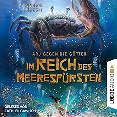 Im Reich des Meeresf&uuml;rsten Audiobook By Roshani Chokshi, Katharina Orga&szlig; - &Uuml;bersetzer cover art