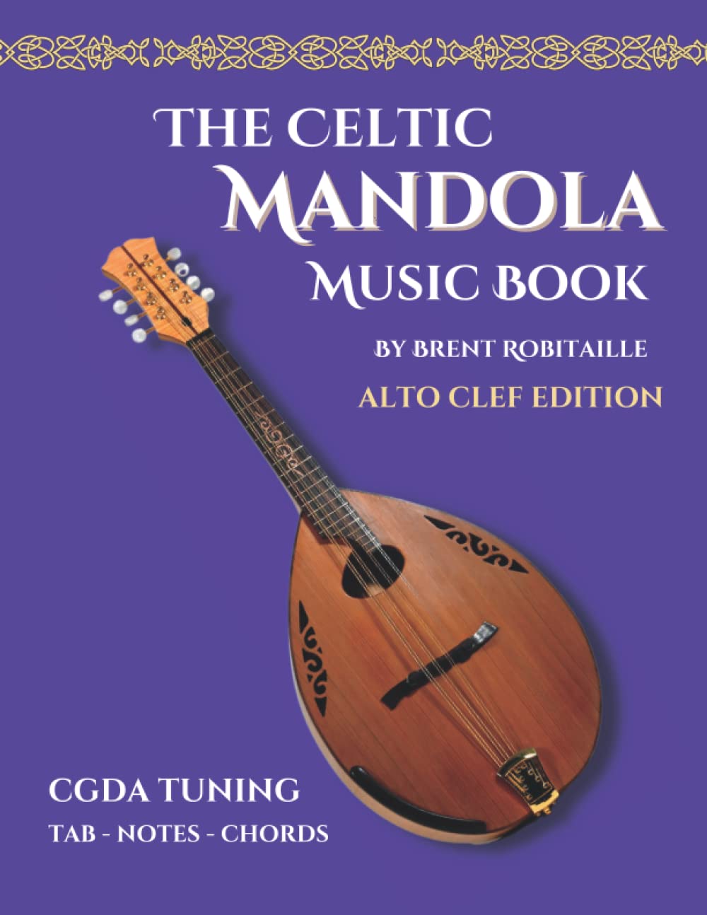 Celtic Mandola Music Book: Alto Clef and Tablature Edition (Mandola Celtic Music Book)      Paperback – June 6, 2022