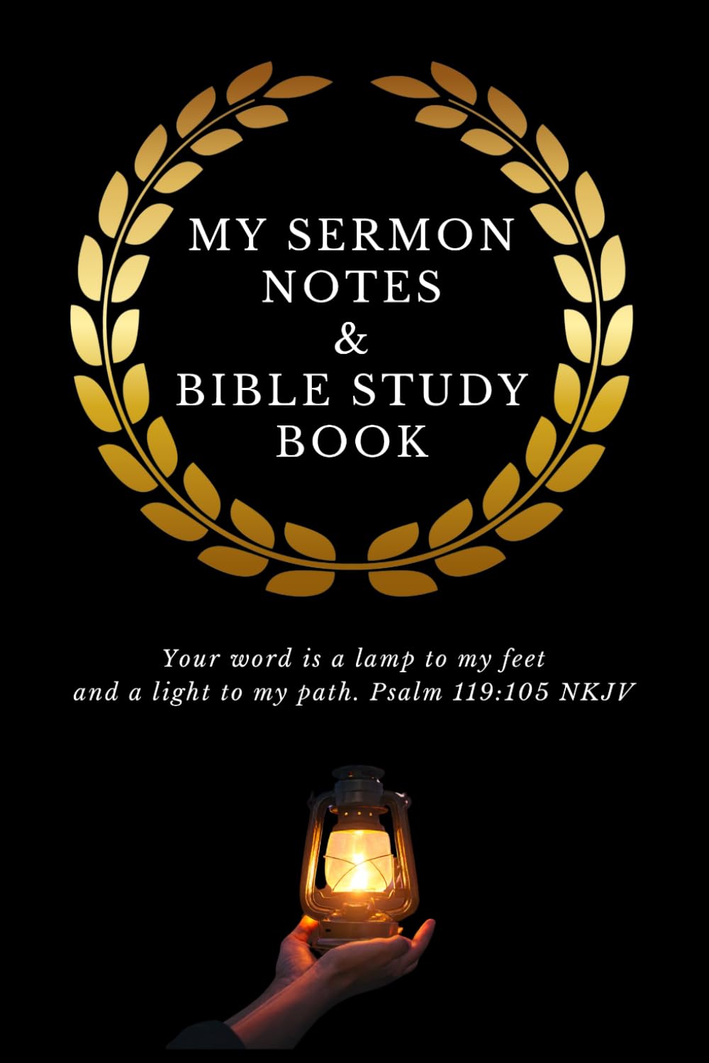 My Sermon Notes and Bible Study Book