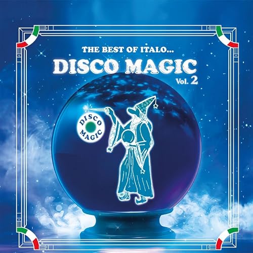 The Best Of Italo... Discomagic Vol. 2