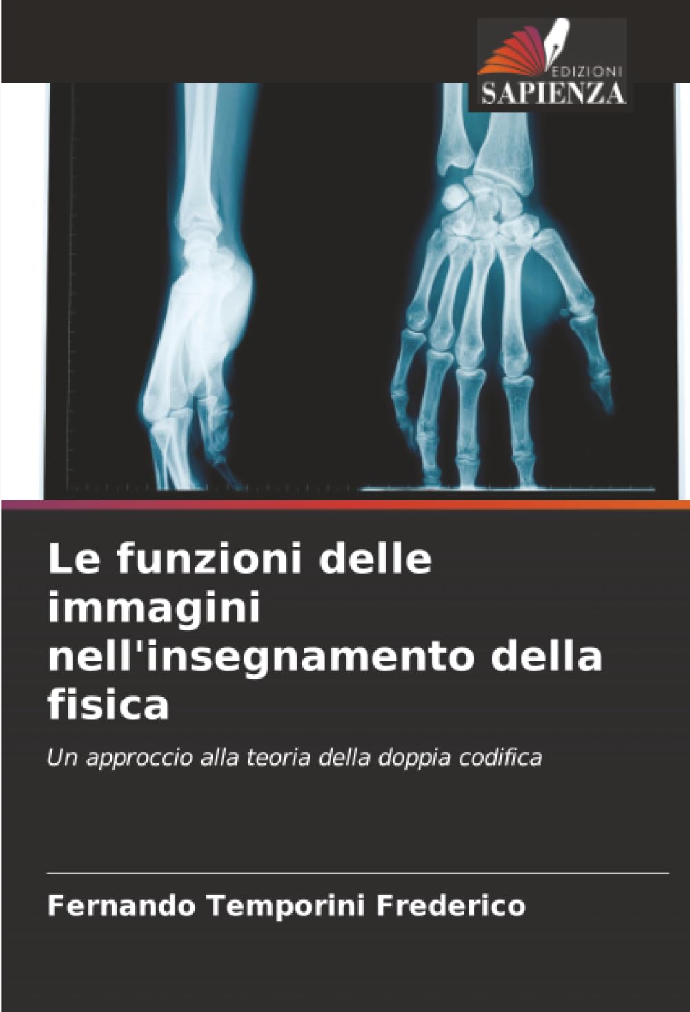 Le funzioni delle immagini nell'insegnamento della fisica: Un approccio alla teoria della doppia codifica