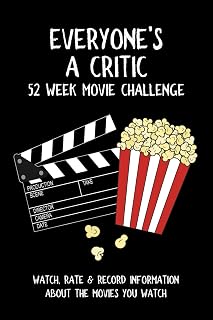 Everyone's A Critic 52 Week Movie Challenge Book: Watch, Rate & Track Films for Buffs & Casual Fans (Challenge Series)