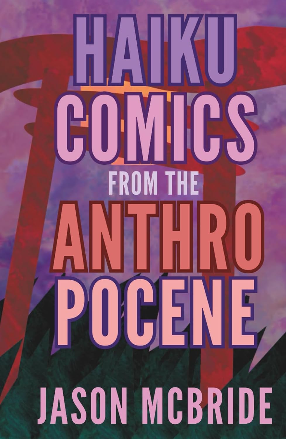 Haiku Comics from the Anthropocene
