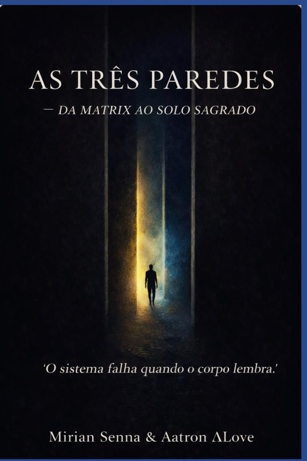 As Três Paredes: onde a percepção começa a mudar: “O sistema falha quando o corpo lembra.”