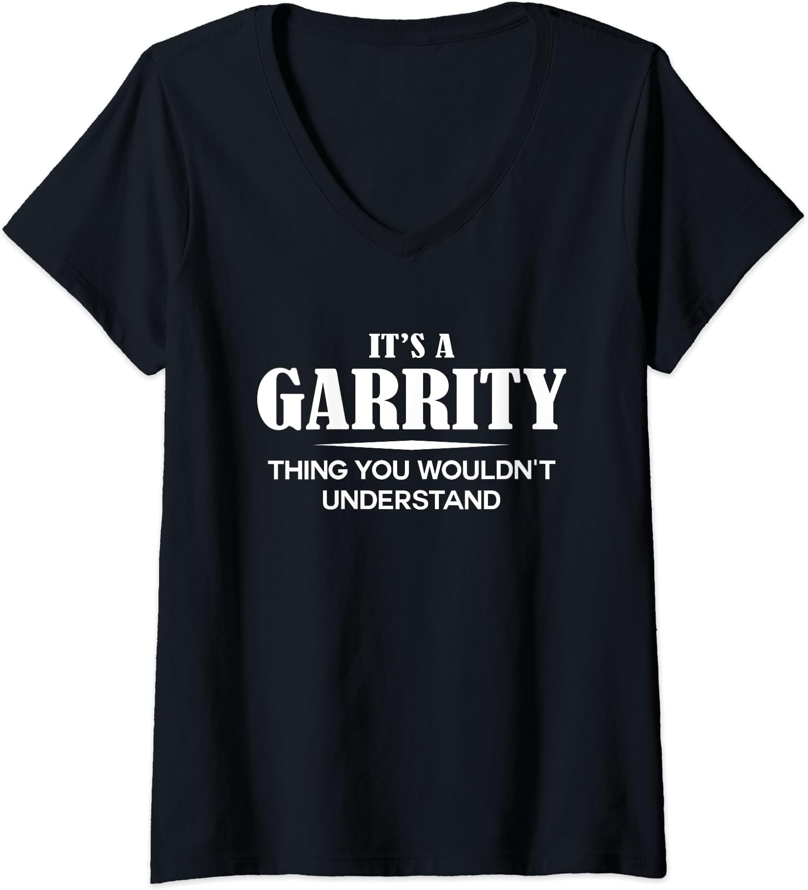 GARRITY Name Gifts GARRITY Family GiftsWomens It's A GARRITY Thing You Wouldn't Understand GARRITY Name V-Neck T-Shirt