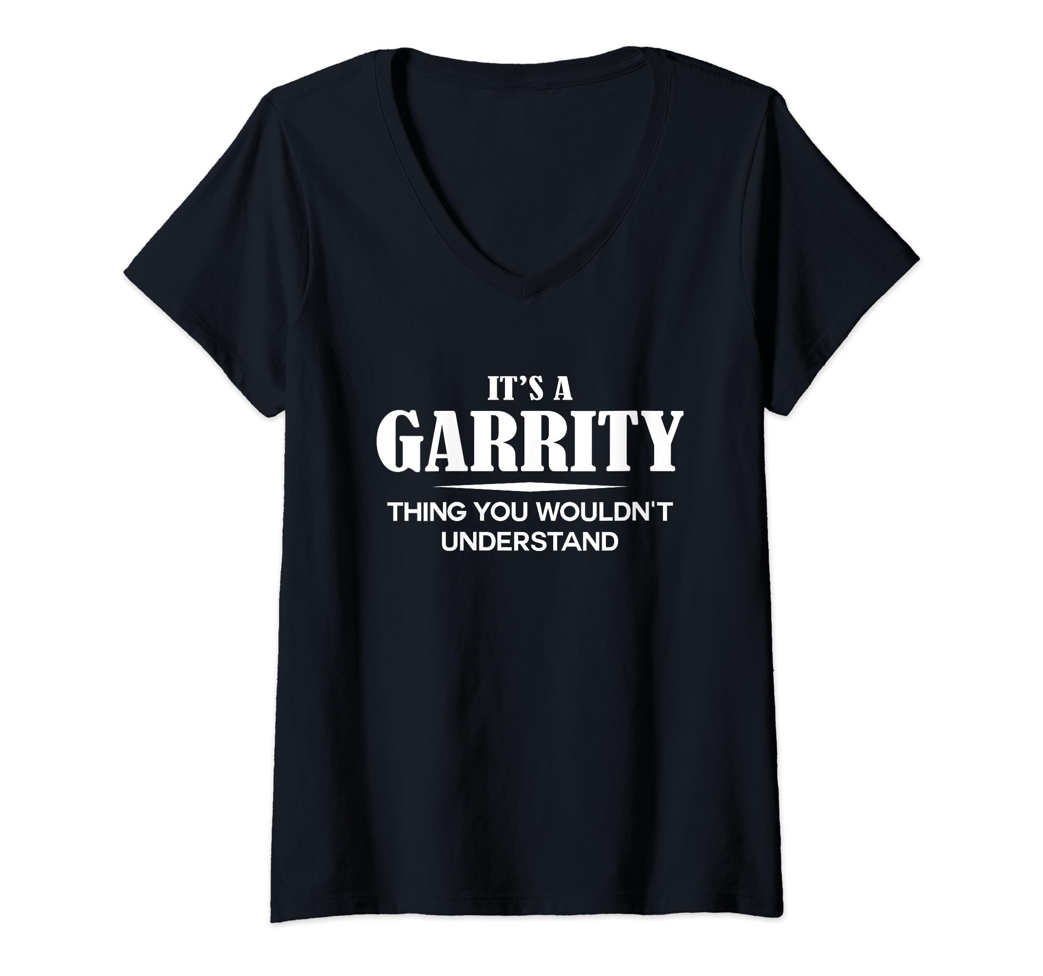 GARRITY Name Gifts GARRITY Family GiftsWomens It's A GARRITY Thing You Wouldn't Understand GARRITY Name V-Neck T-Shirt
