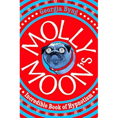 Molly Moon's Incredible Book of Hypnotism
