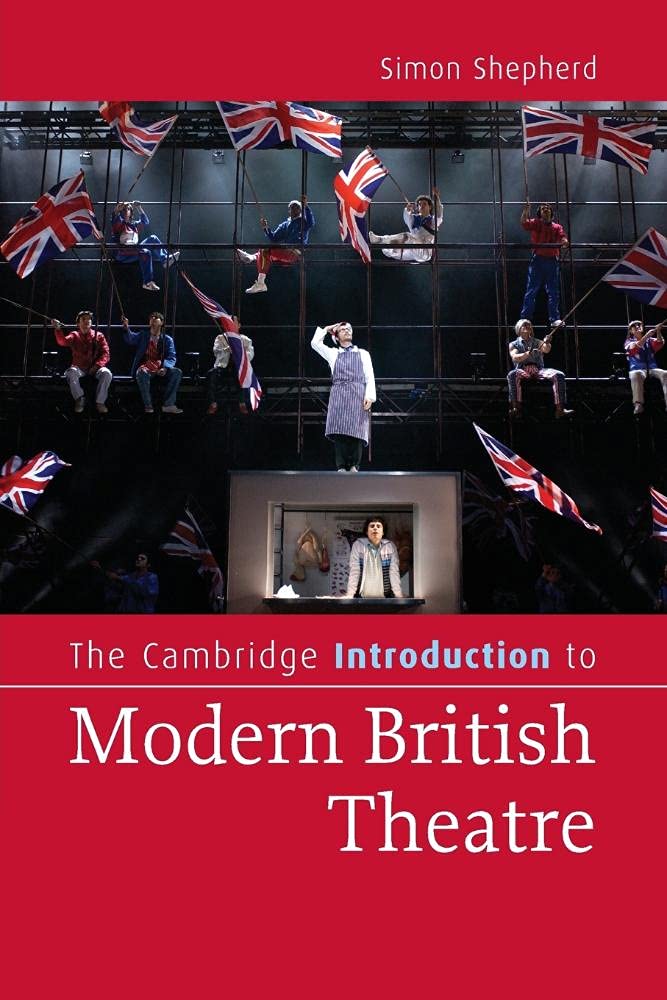 The Cambridge Introduction to Modern British Theatre (Cambridge Introductions to Literature)