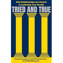 Tried and True Why Relationships Are Central to Achieving True Wealth
