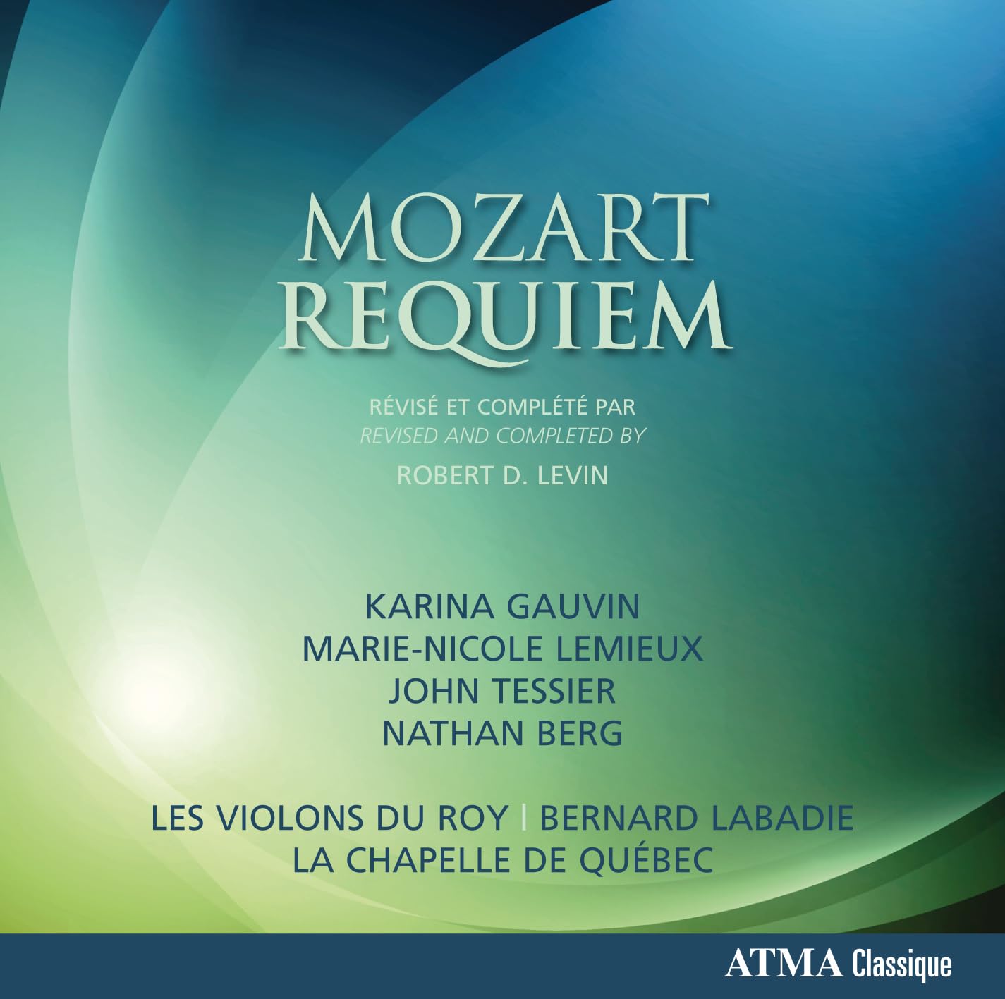 Mozart Requiem [Audio CD] Les Violons du Roy; La Chapelle de Quebec and Labadie
