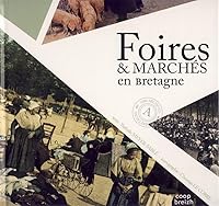 FOIRES ET MARCHES EN BRETAGNE 2843463459 Book Cover