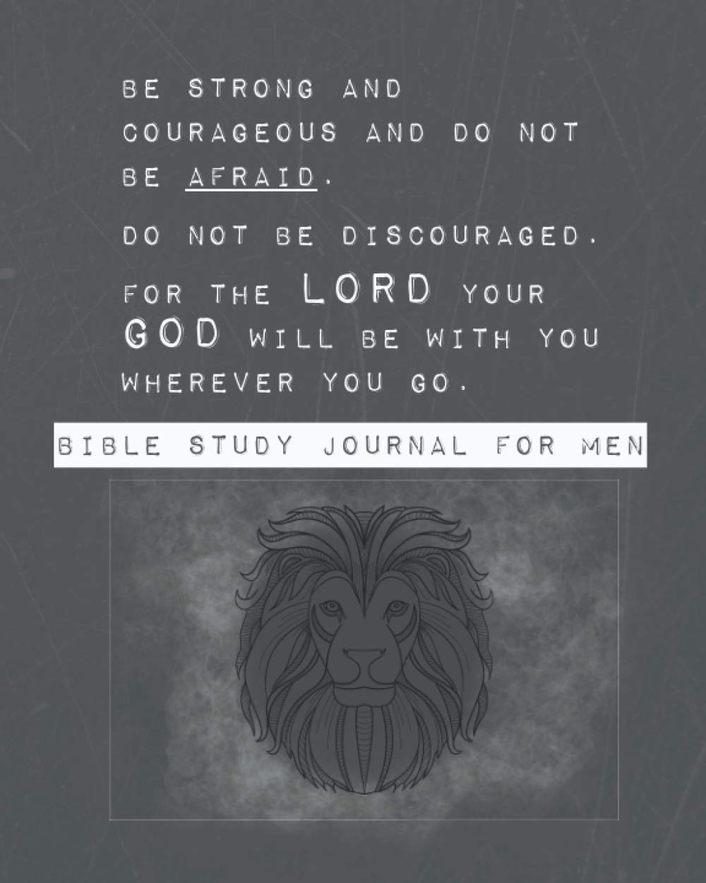 BIBLE STUDY JOURNAL FOR MEN: PERFECT GIFT, PRAYER AND SCRIPTURE WRITING NOTEBOOK