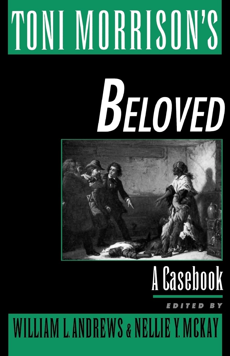 Toni Morrison's Beloved: A Casebook (Casebooks in Criticism)