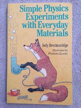 Paperback Simple Physics Experiments With Everyday Materials Book