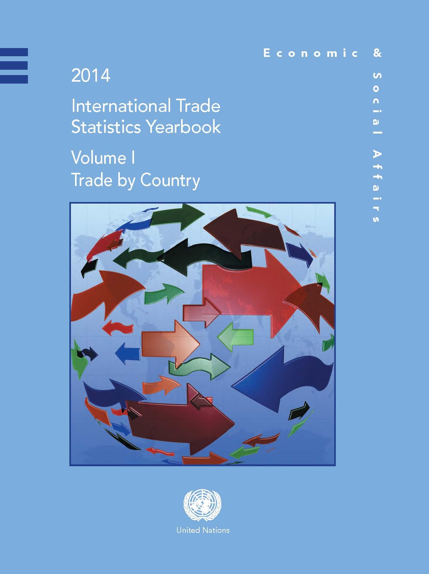 International Trade Statistics: 2014, Trade By Country (Volume 1) (International Trade Statistics, Volume 1)
