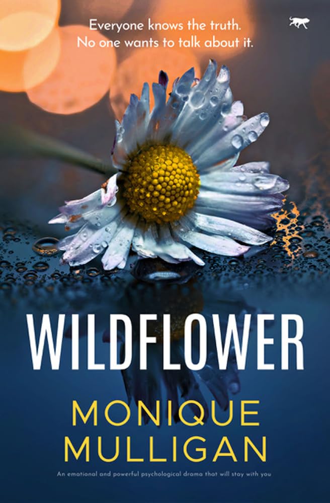 Wildflower: An emotional and and powerful psychological drama that will stay with you