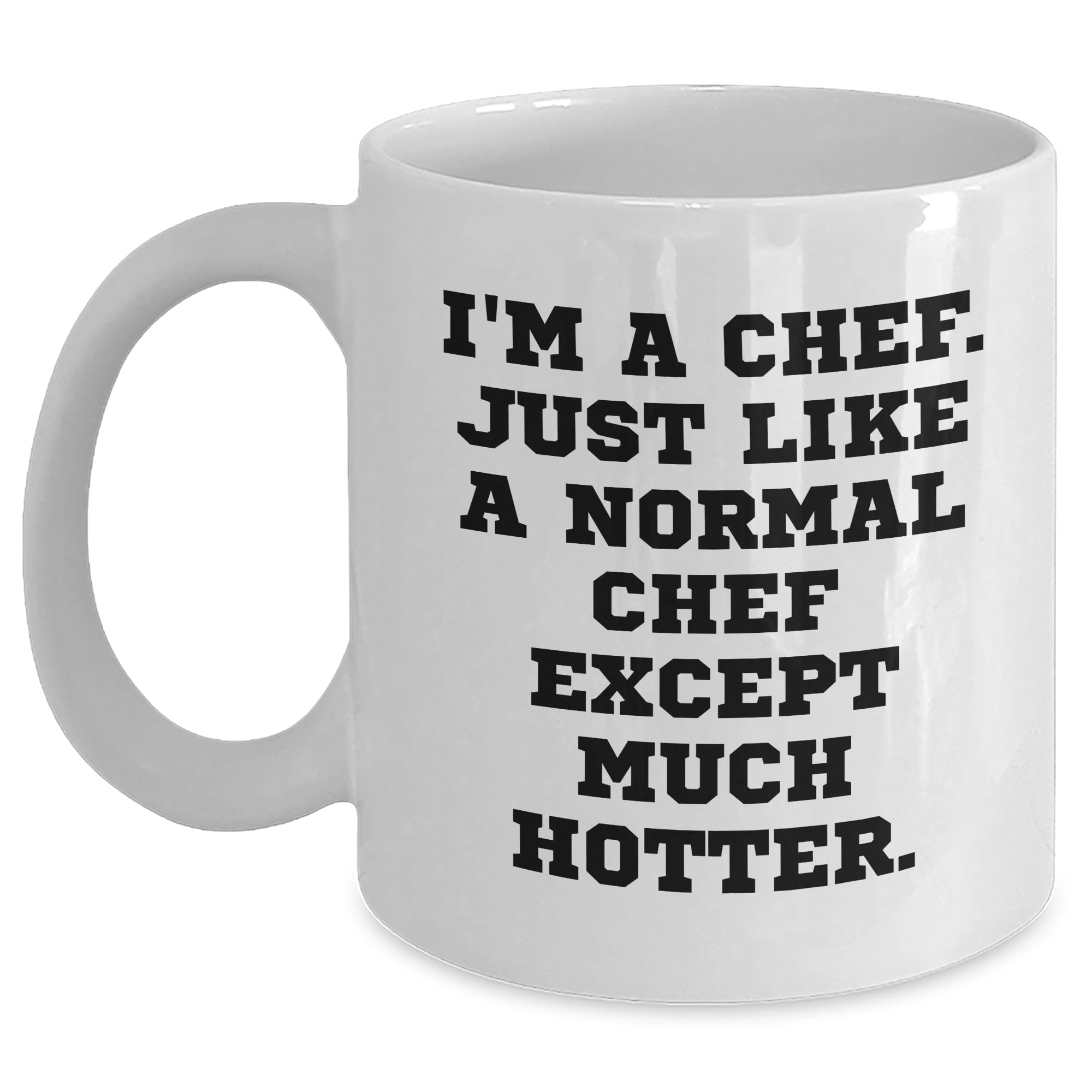 Funny Chef Gift Idea Birthday Quote White Coffee Mug Chef Gifts from Friends for Chef