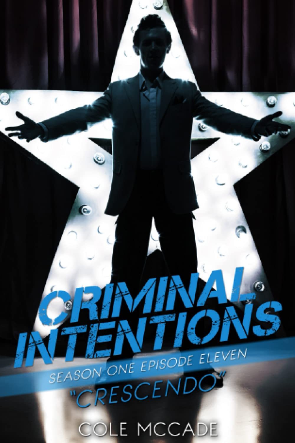 CRIMINAL INTENTIONS: Season One, Episode Eleven: CRESCENDO