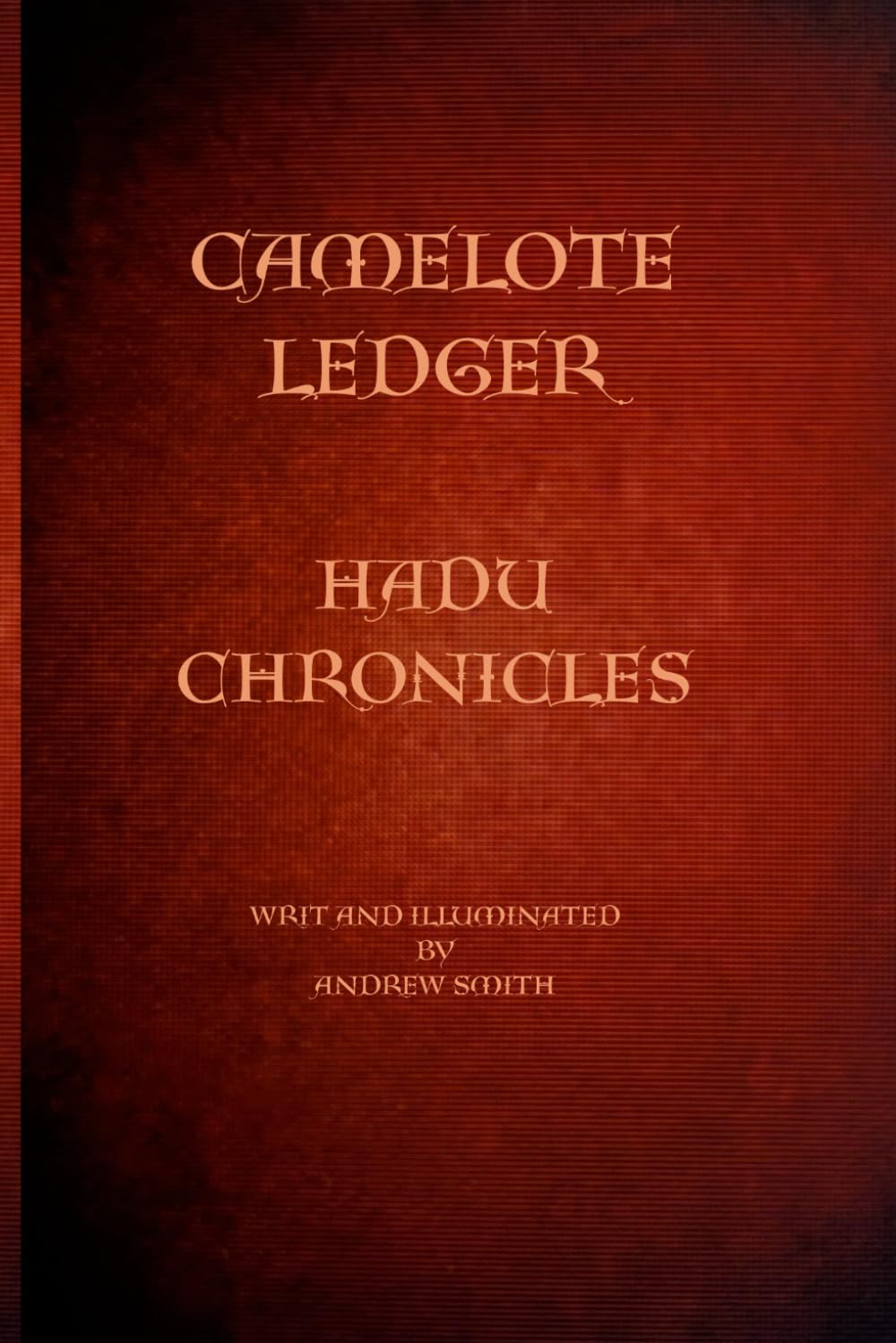 the camelote ledger: the Hadu chronicles