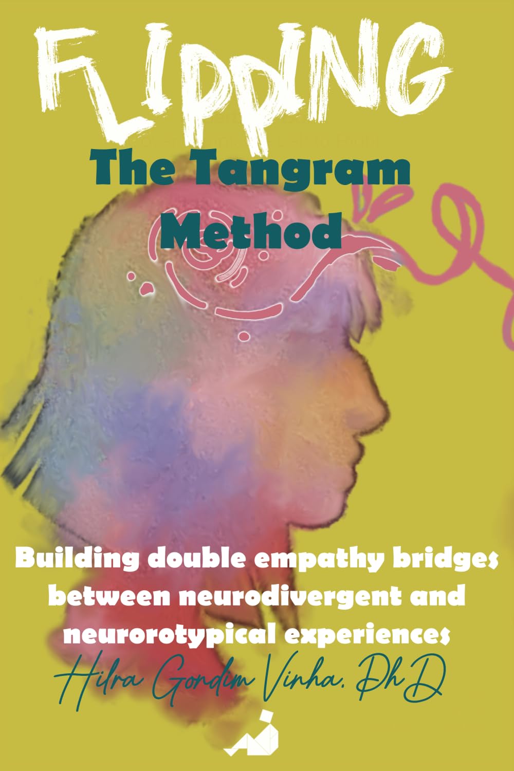 Flipping The Tangram Method: Building double empathy bridges between neurodivergent and neurotypical experiences