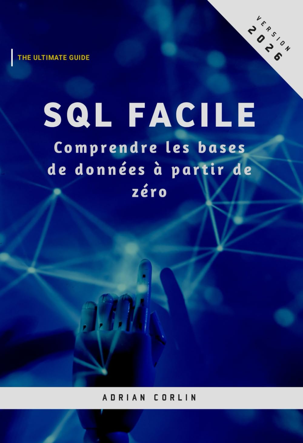 SQL Facile: Comprendre les bases de données à partir de zéro