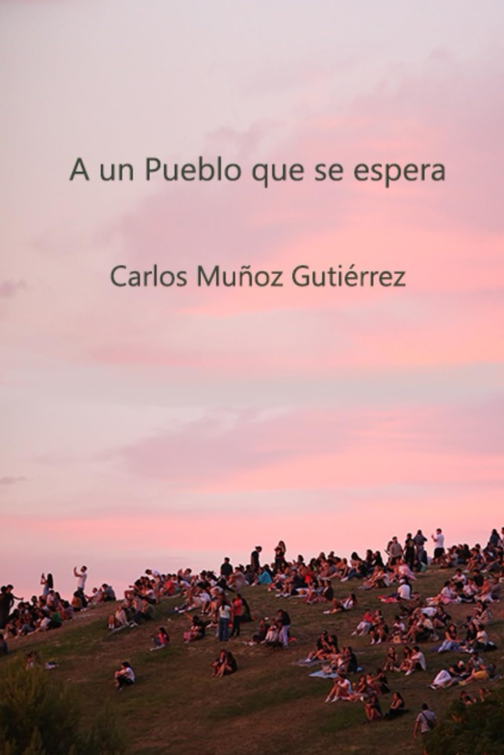 A un Pueblo que se espera