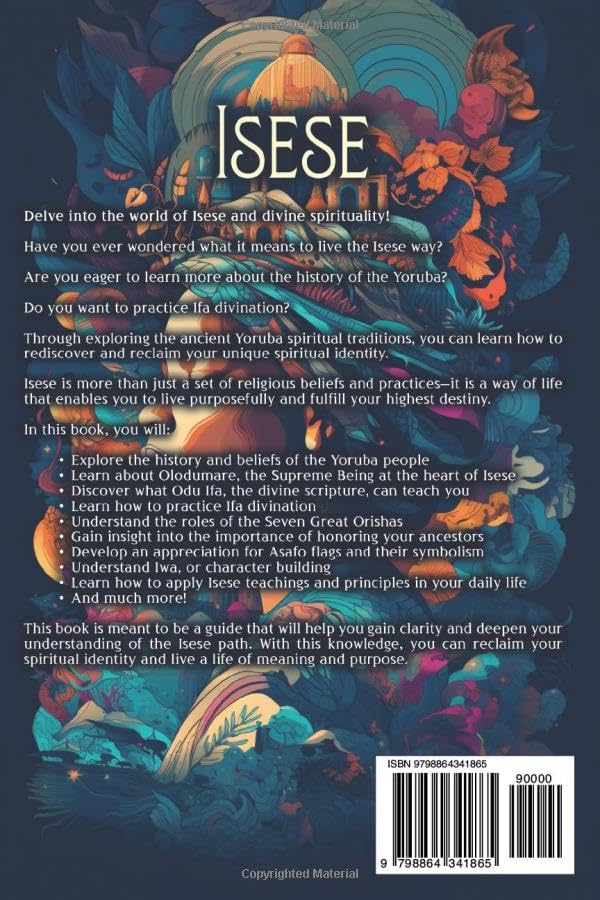 Isese: The Ultimate Guide to Ancestral Spiritual Tradition, Ifa Divination, Yoruba, Odu, Iwa, Asafo, and Orishas (African Spirituality) - Image 2
