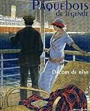 Paris, 1991 1992 : Paquebots de légende, décors de rêve