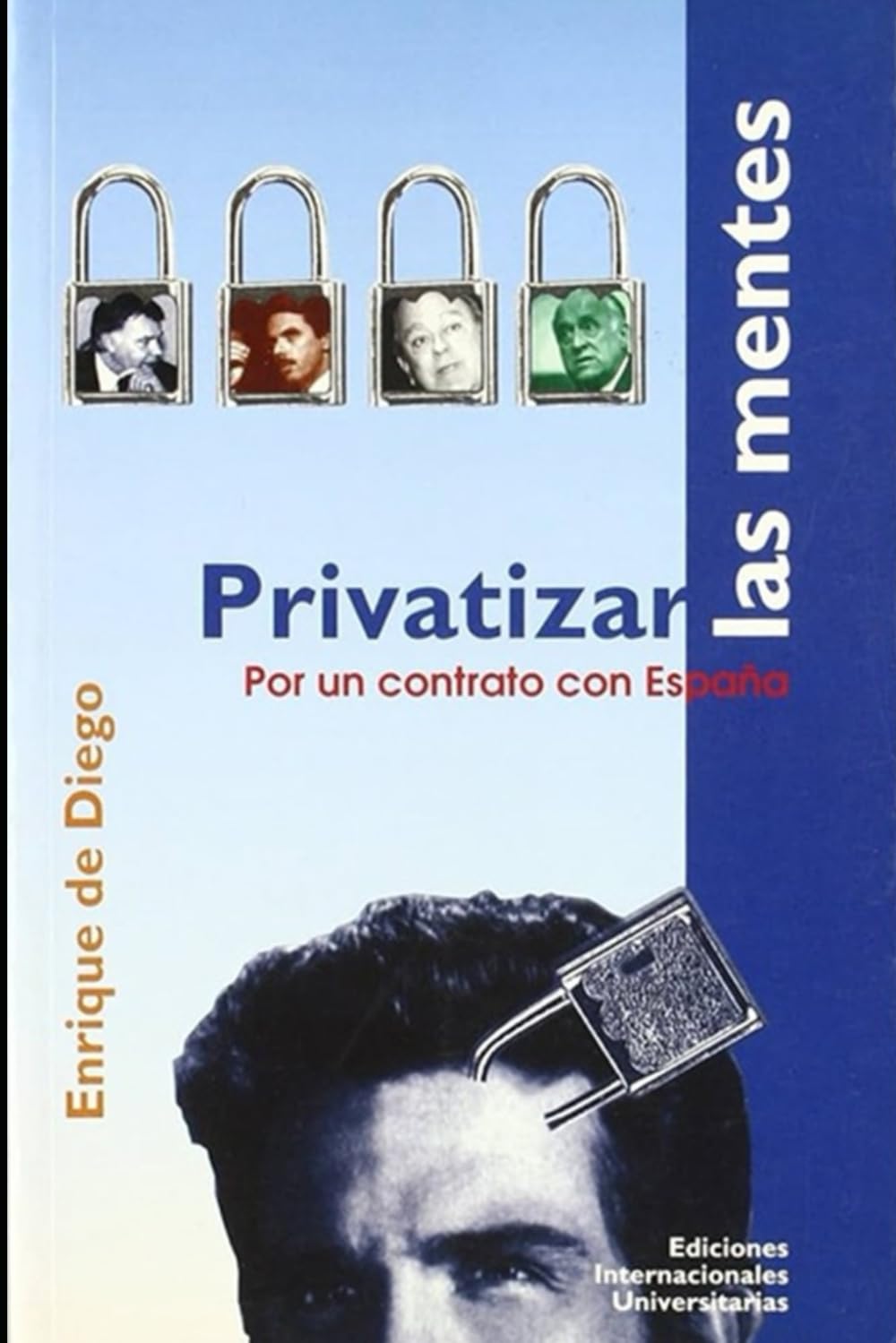 Privatizar las mentes: Por un contrato con España