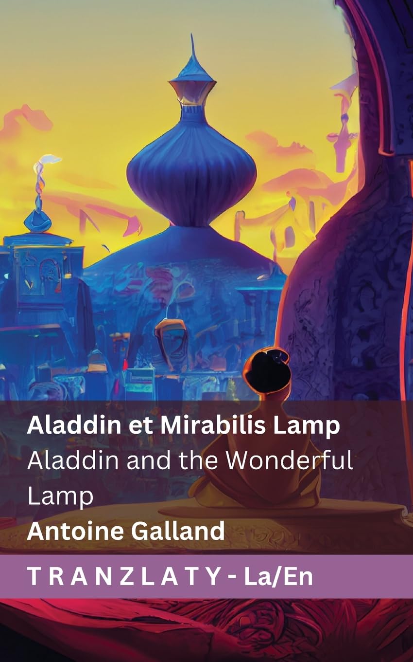 Aladdin et Mirabilis Lamp Aladdin and the Wonderful Lamp: Tranzlaty Latin English