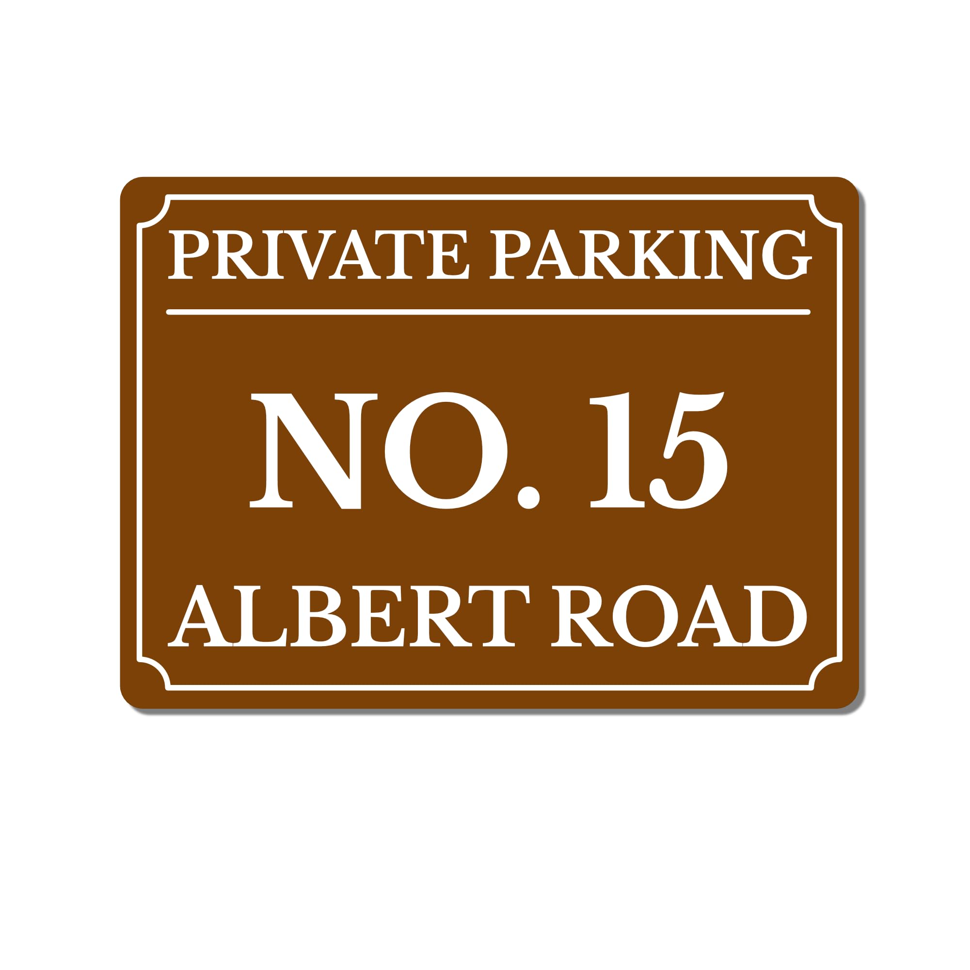 Personalised Private Parking Sign – Custom Metal Driveway Sign – No Parking for House Number (Brown, A4 - (283 x 197mm))
