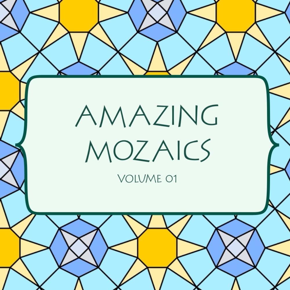 Amazing Mosaics: Adult Colouring Book