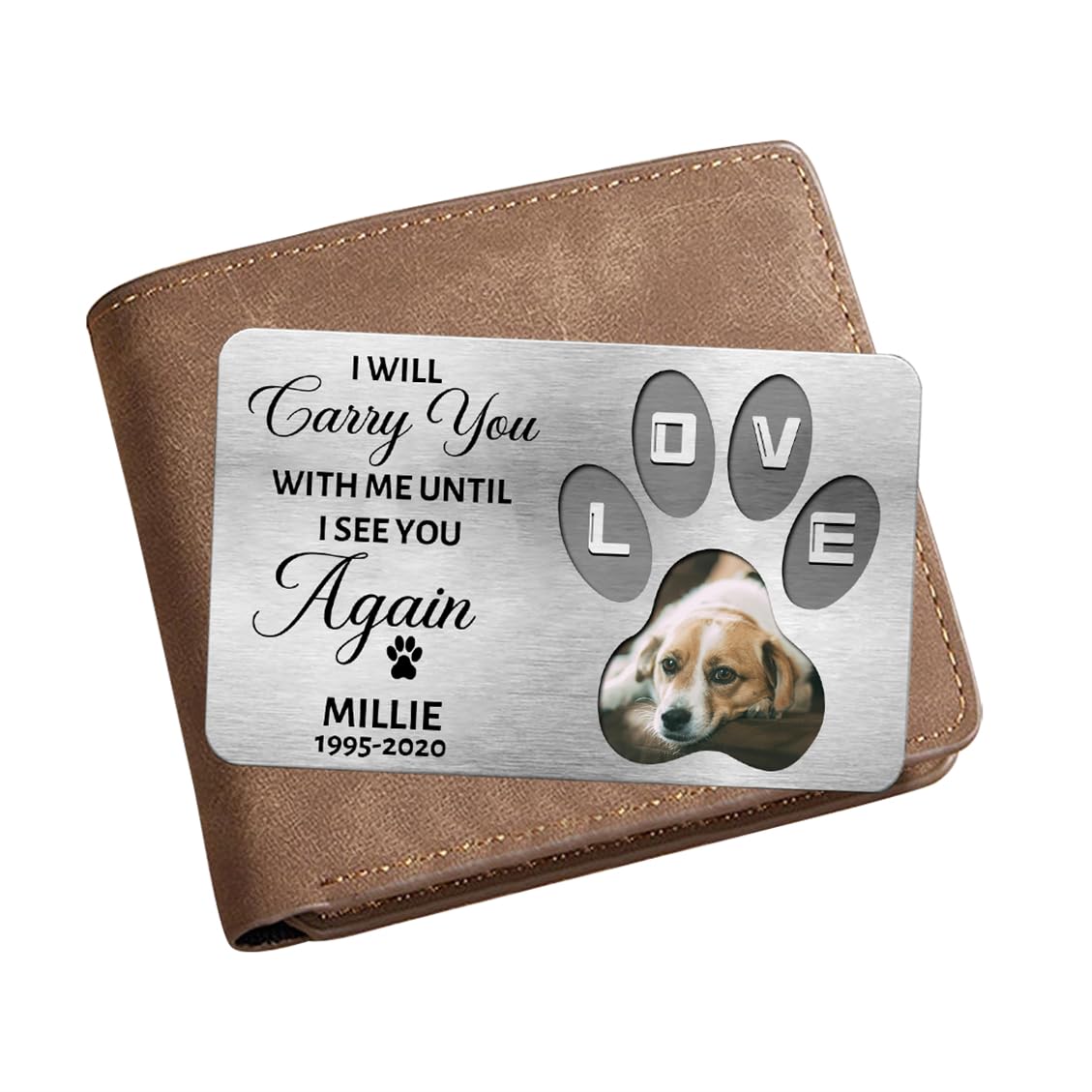 Personalized Pet Photo Memorial Wallet Card Inserts Custom In Loving Memory Wallet Card I Will Carry You with Me Until I See You Again Cards Sympathy Wallets Cards Gift for Loss Of Dog Cat,02