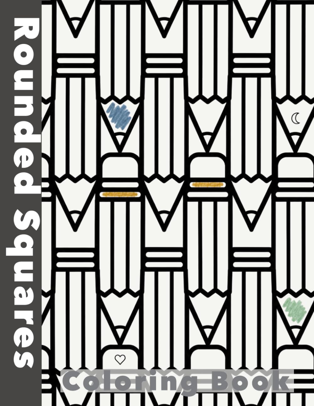 Rounded Squares Coloring Book: Bold Geometric Patterns for Relaxation