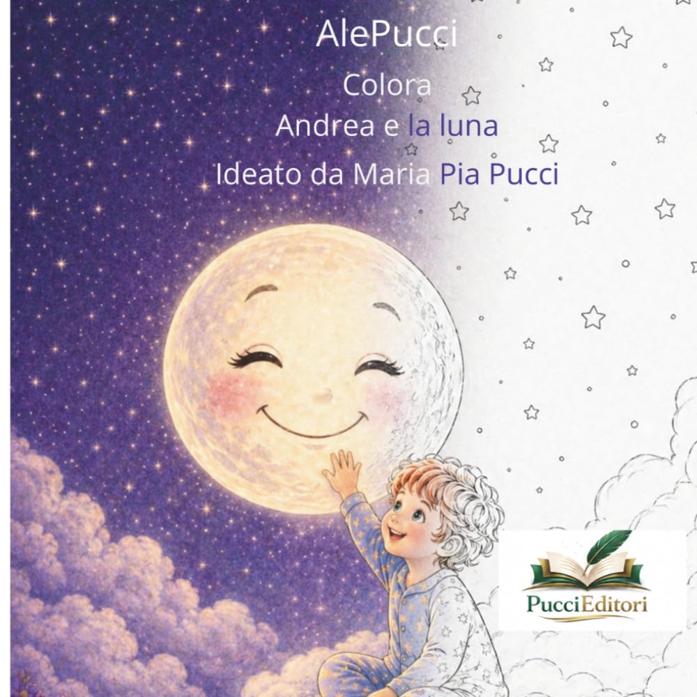 Colora Andrea e la luna (Le Storie di AlePucci)
