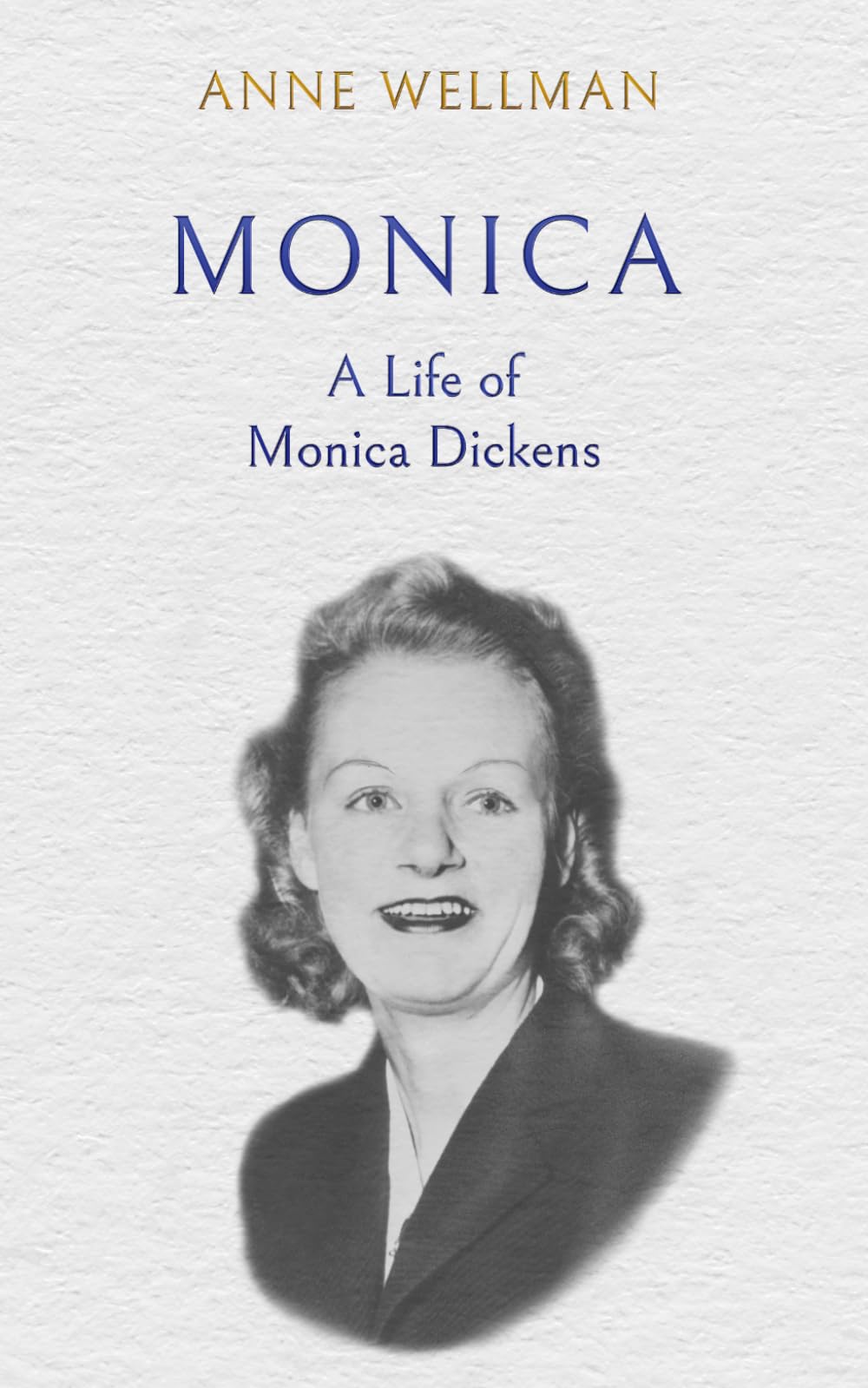 Monica: A Life of Monica Dickens