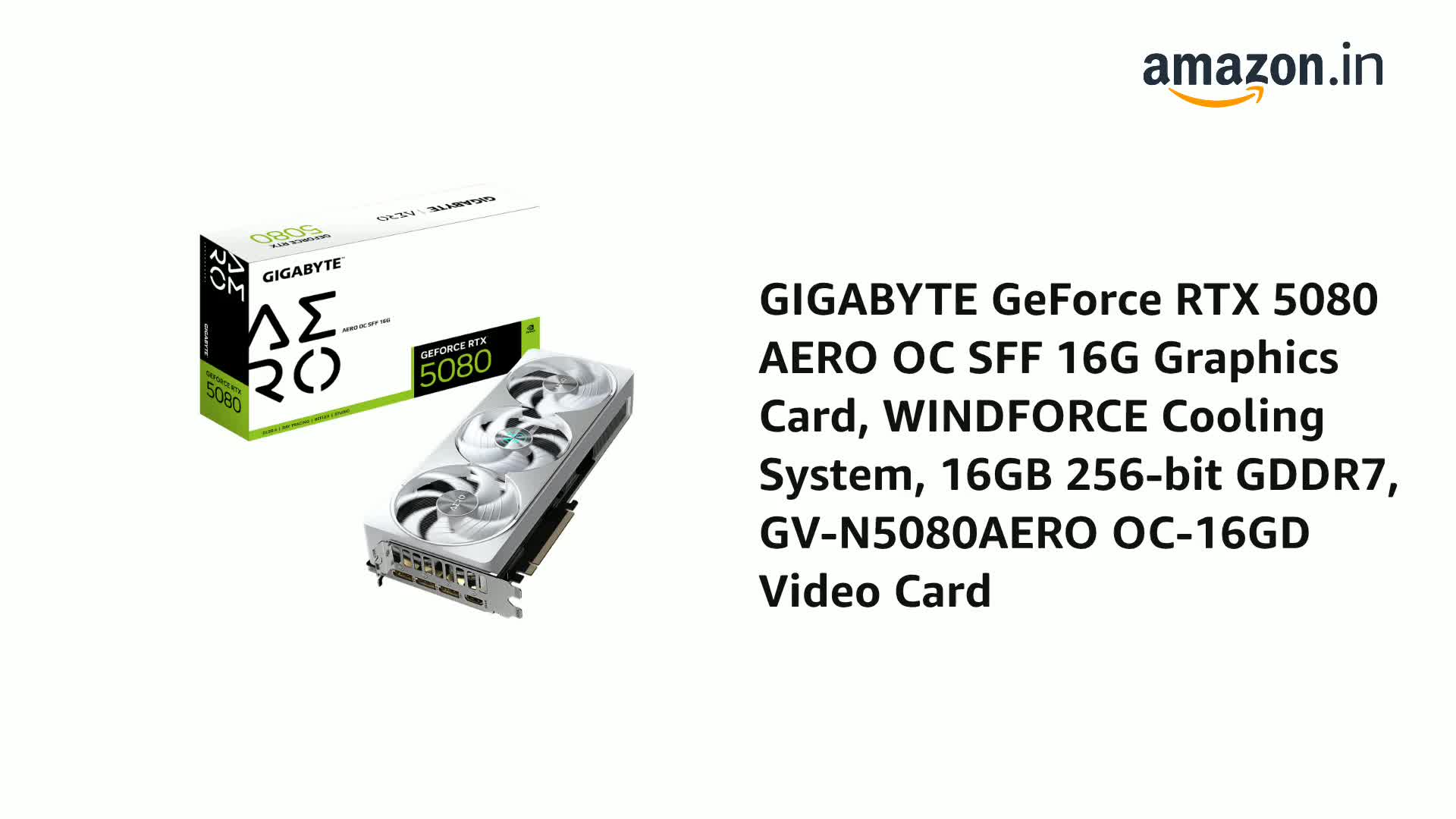 Amazon.in: Buy GIGABYTE Geforce RTX 5080 AERO OC SFF 16G