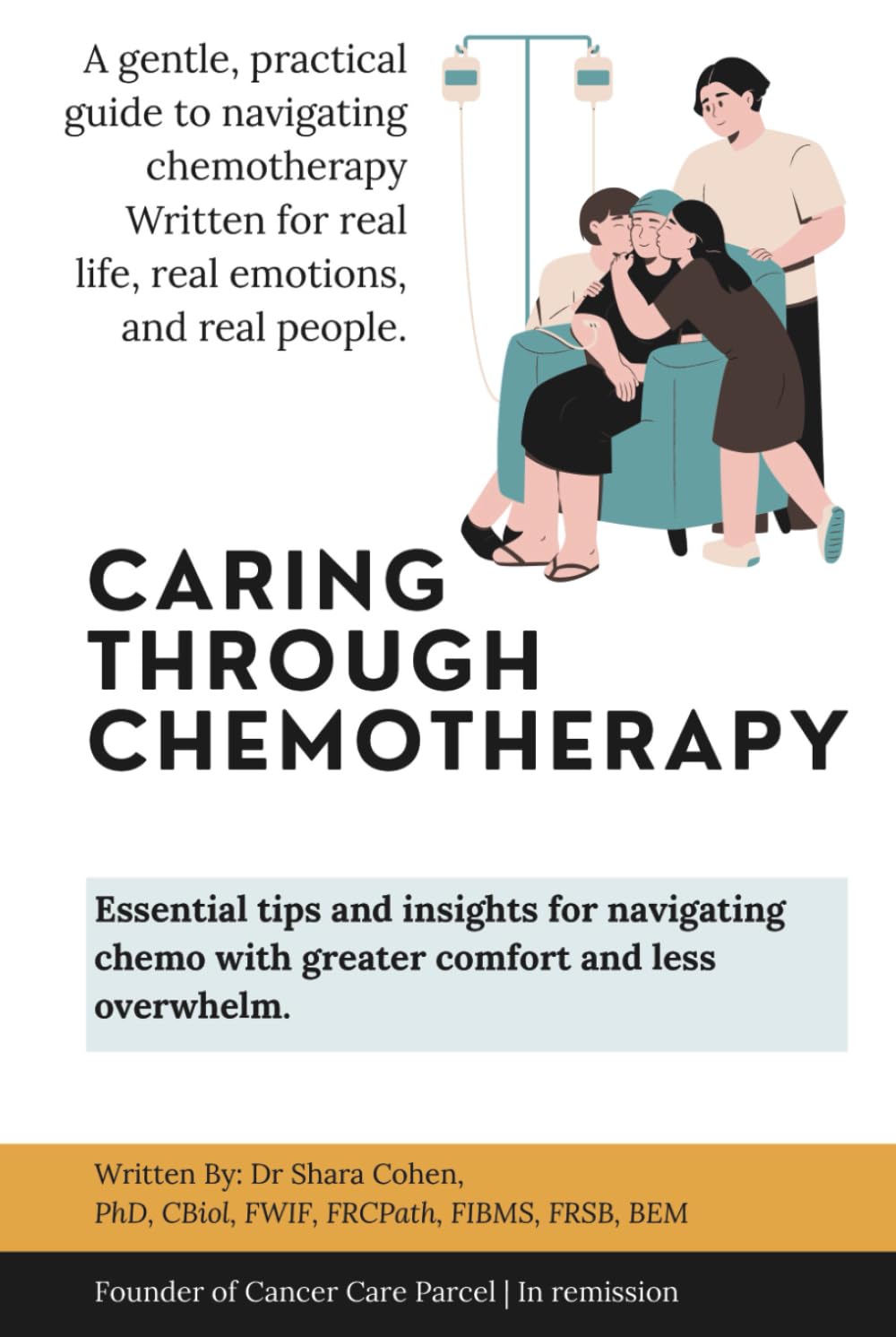 Caring Through Chemotherapy: A Guide for Patients and Loved Ones (You’re Not Alone: A Cancer Care Series)
