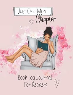 Just One More Chapter Book Journal: Reading Log Tracker for Book Lovers - Reviews, Quotes, Challenges & Gifts for Bibliophiles