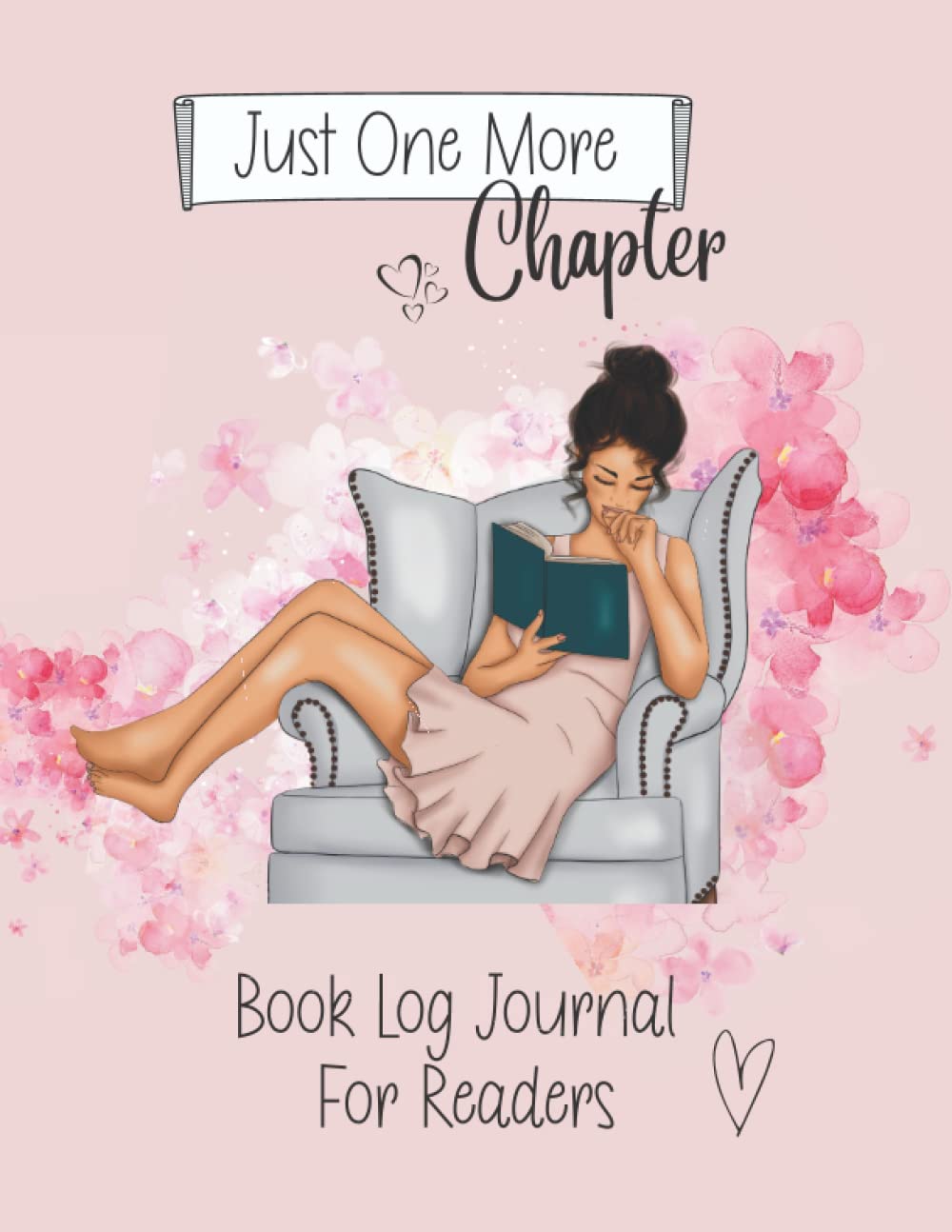 Just One More Chapter Book Journal: Reading Log Tracker for Book Lovers - Reviews, Quotes, Challenges & Gifts for Bibliophiles