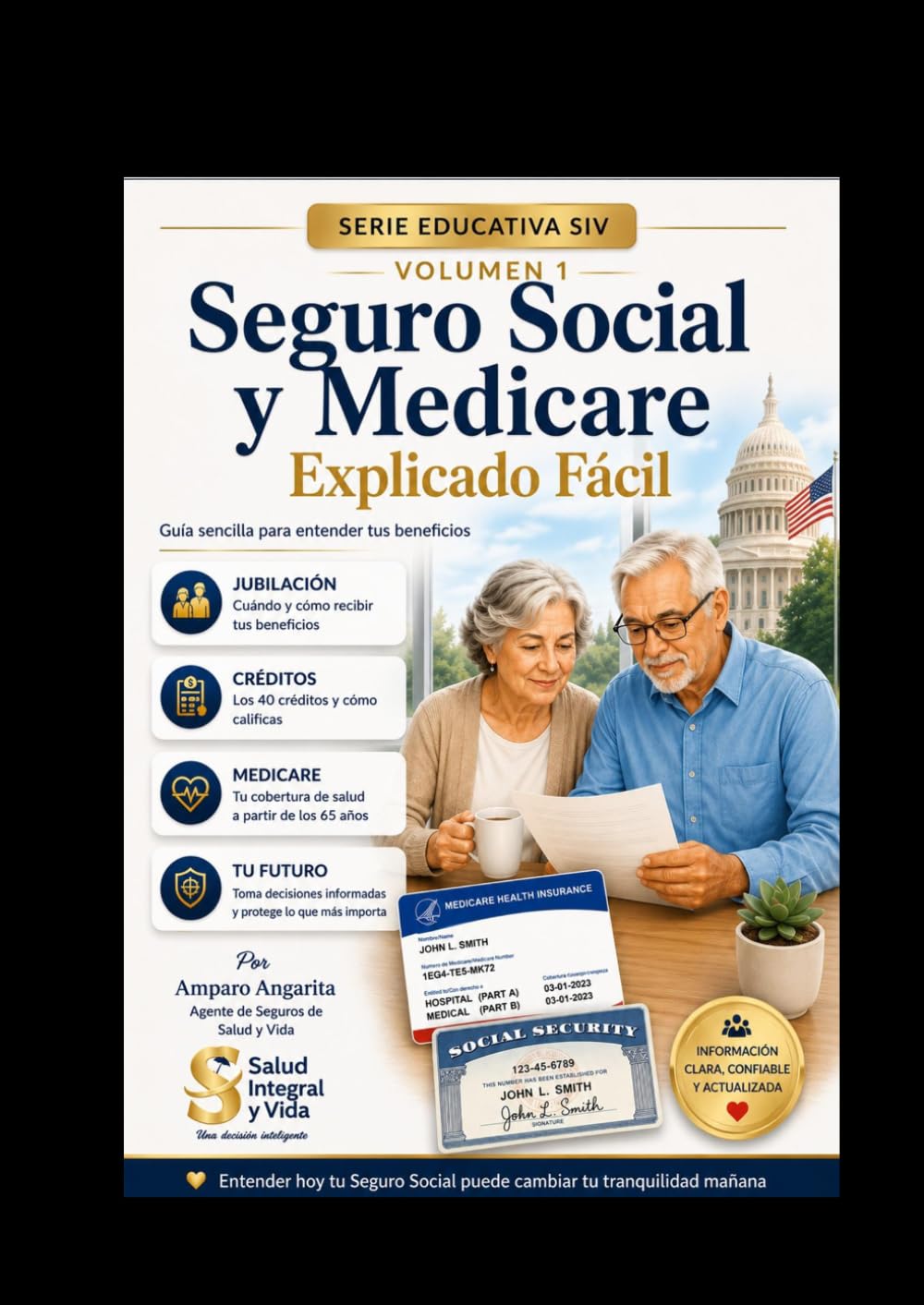 SEGURO SOCIAL Y MEDICARE Explicado Fácil: Guía práctica para entender tus beneficios, proteger tu futuro y evitar errores en la jubilación (Serie Educativa SIV)