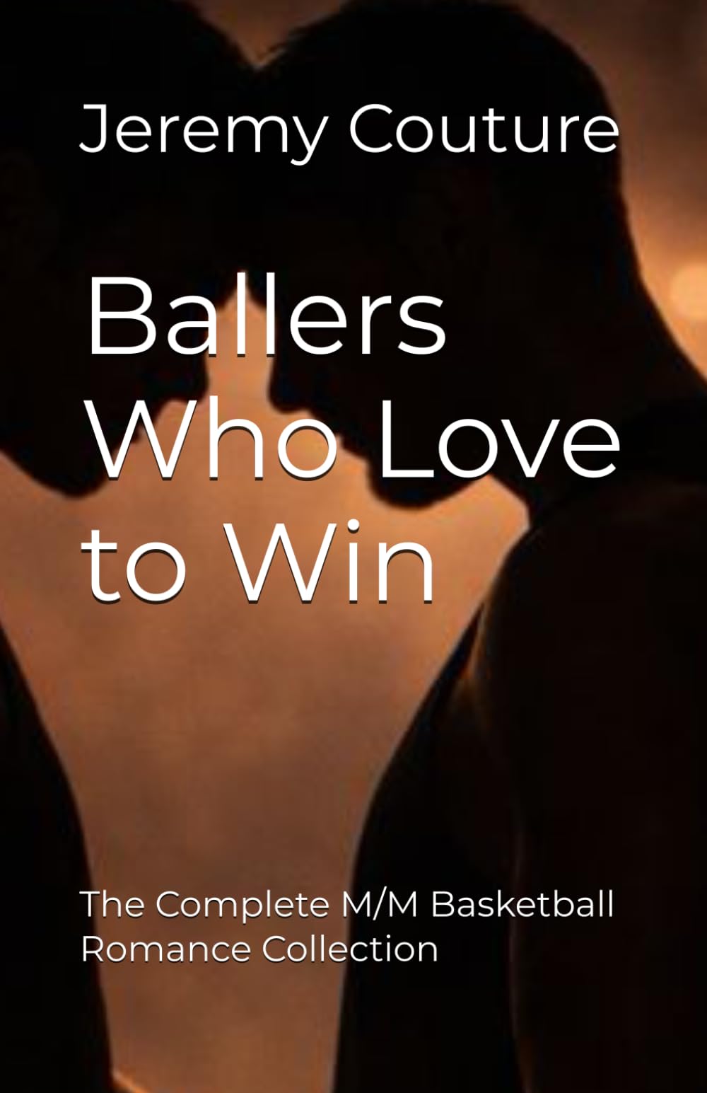 Ballers Who Love to Win: The Complete M/M Basketball Romance Collection (Playing For Keeps Series)