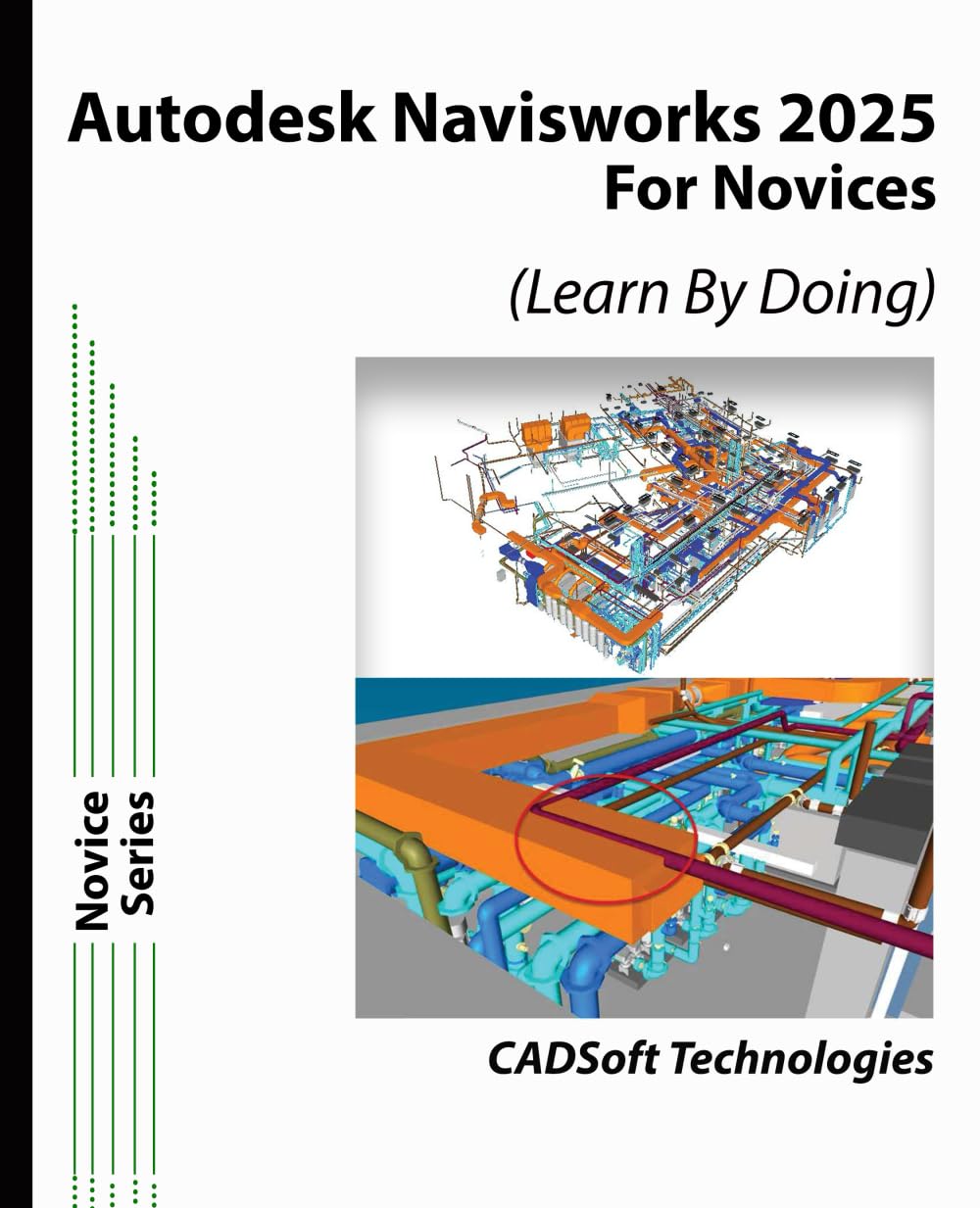 Autodesk Navisworks 2025 for Novices (Learn By Doing)