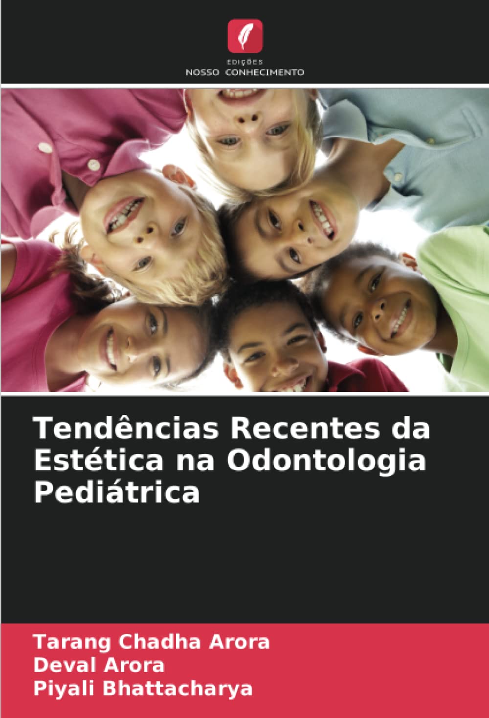 Tendências Recentes da Estética na Odontologia Pediátrica