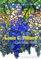 Louis C. Tiffany: Le maître du verre 2070337731 Book Cover
