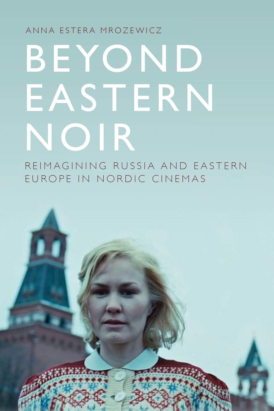 Nordic Cinemas Europe de l'Est essai cinéma scandinave Russie analyse